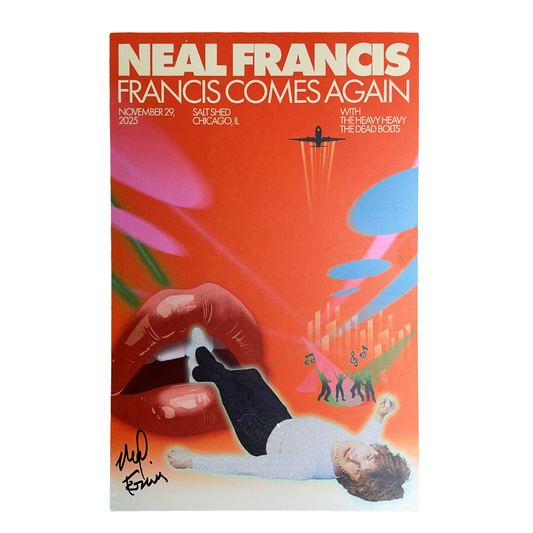 POSTER - FRANCIS COMES AGAIN AT SALT SHED 11.29.25 - ORANGE